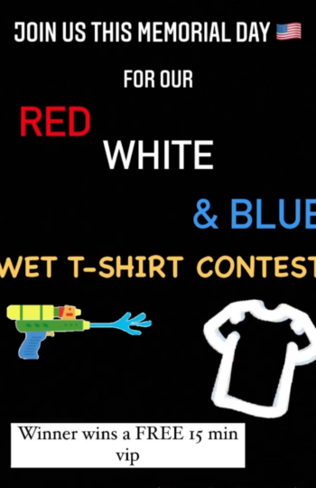 MEMORIAL DAY WET T-SHIRT CONTEST! ??