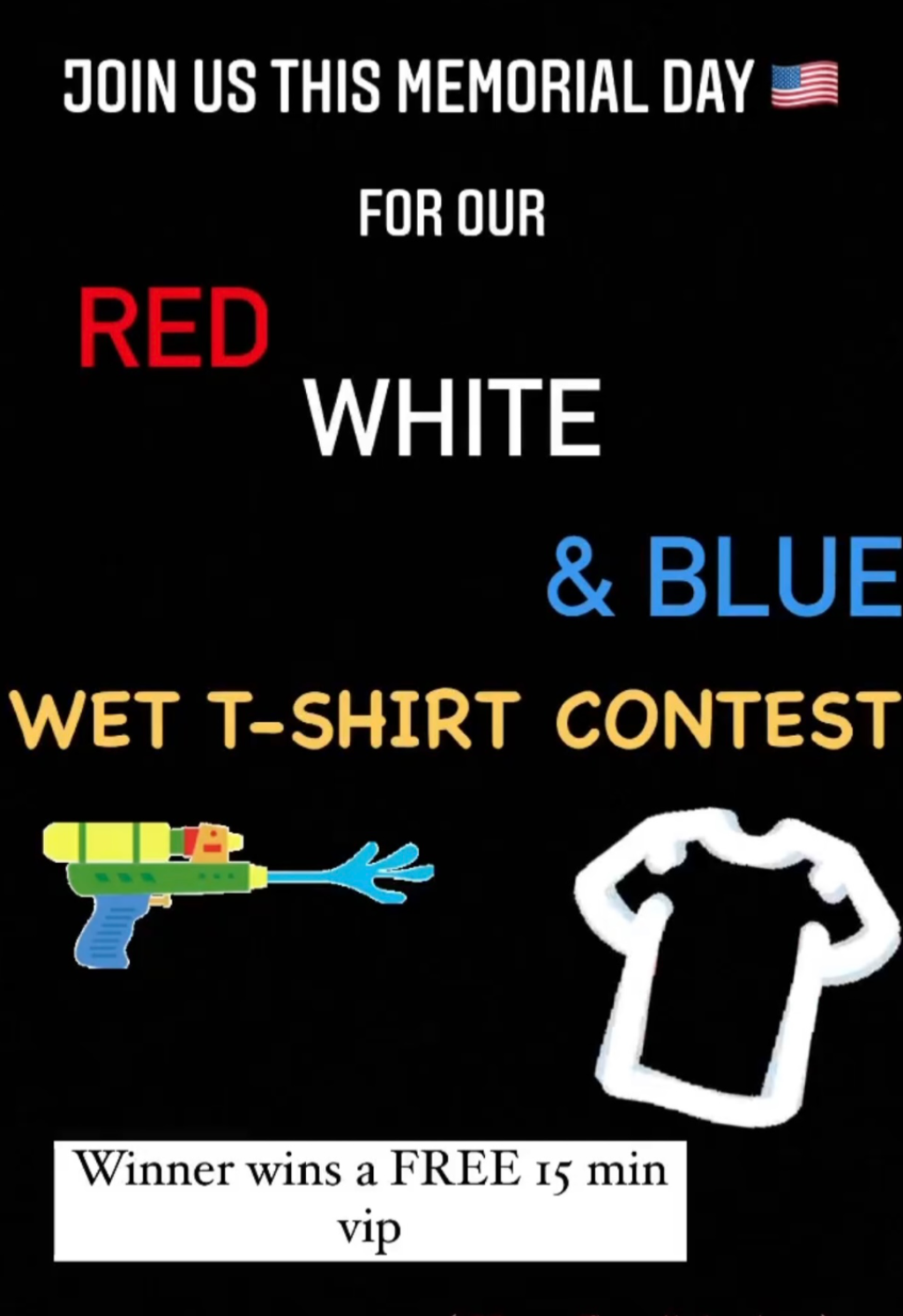 MEMORIAL DAY WET T-SHIRT CONTEST! ??